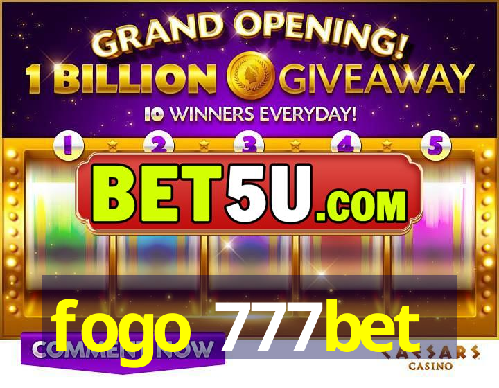 fogo 777bet